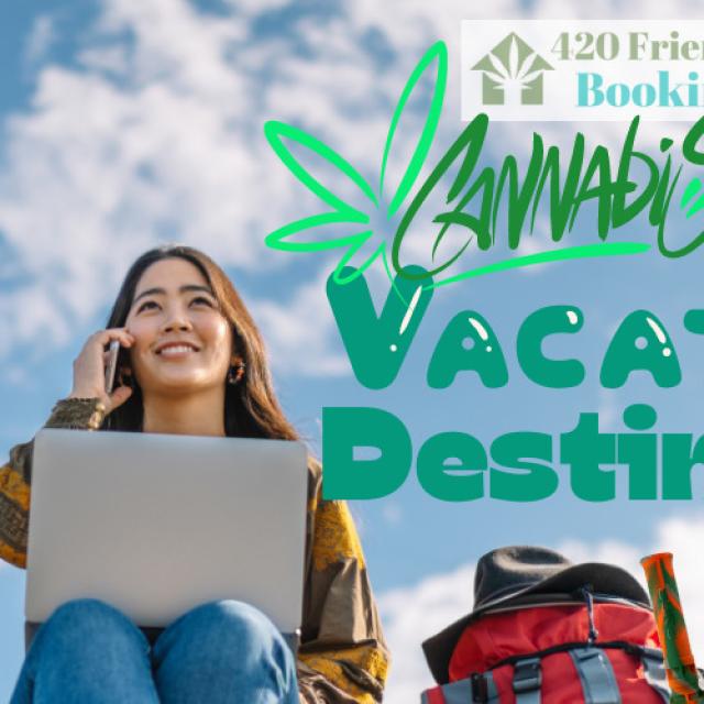 Best Places for a Cannabis Holiday