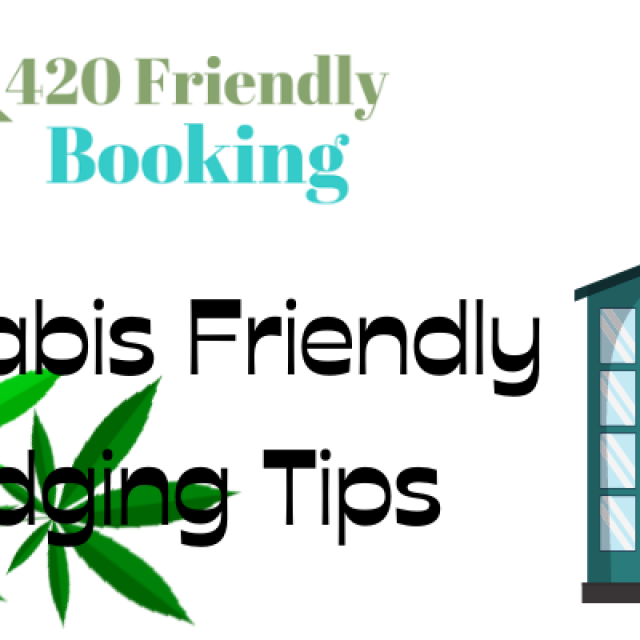 10 Cannabis Friendly Lodging Tips